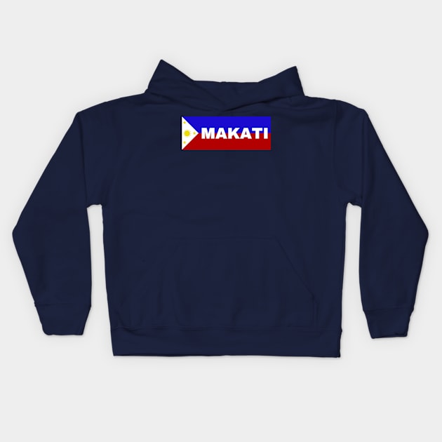 Makati City in Philippines Flag Kids Hoodie by aybe7elf